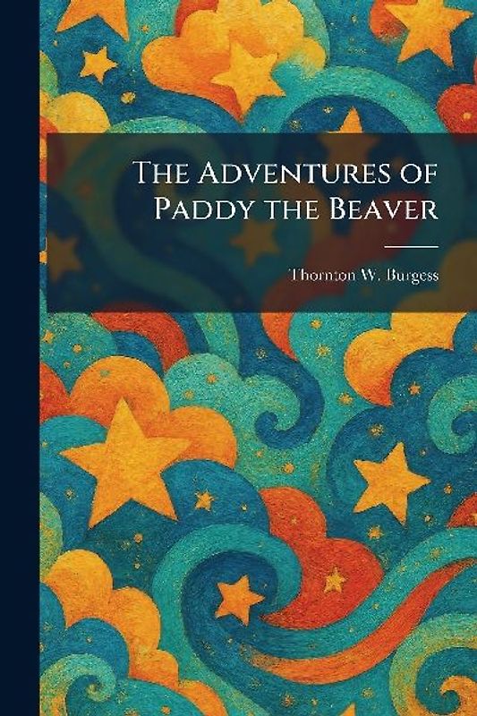 The Adventures of Paddy the Beaver
