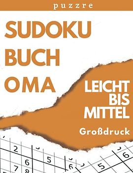 Sudoku Buch Oma Leicht Bis Mittel Großdruck: Rätselbuch Logikspiele Für Senioren