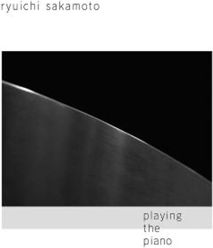Ryuichi Sakamoto - Playing The Piano (Deluxe Edition Feat.'Out Of Noise')