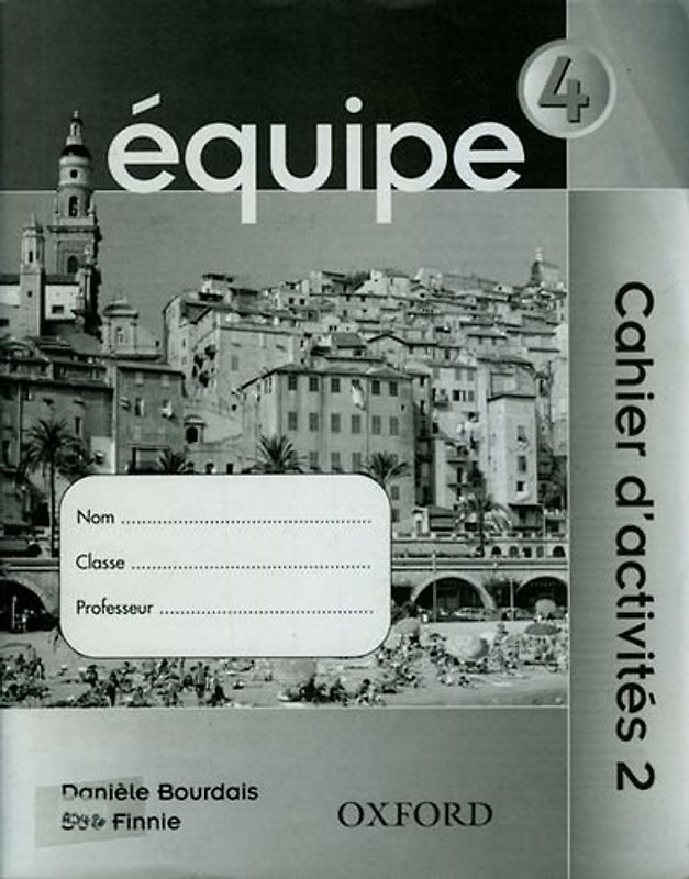 Equipe Level 4: Workbook 2: Workbook 2 Pt. 4