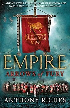 Arrows of Fury (Empire, Band 2)