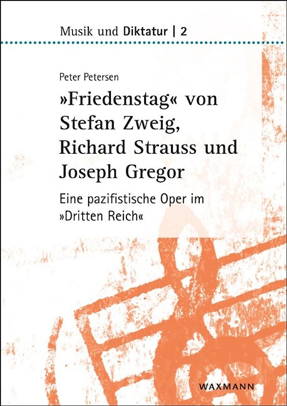 »Friedenstag« von Stefan Zweig, Richard Strauss und Joseph Gregor