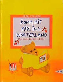 Komm mit mir ins Wörterland. Mein erstes Lexikon in Bildern