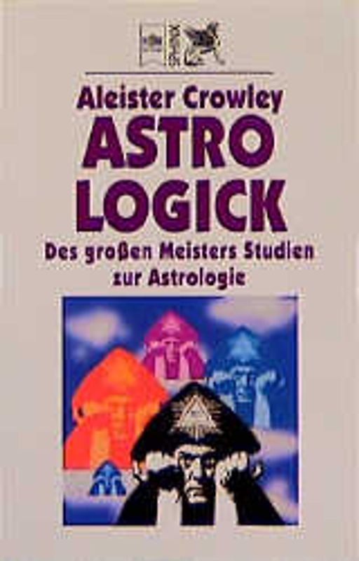 Astrologick. Des grossen Meisters Studien zur Astrologie