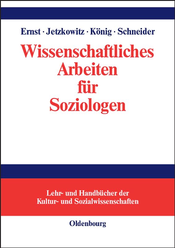 Wissenschaftliches Arbeiten für Soziologen