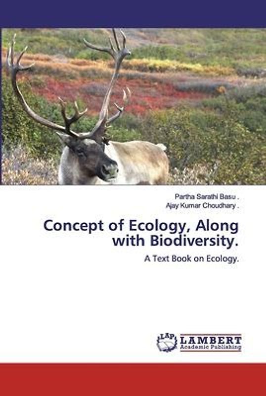 Concept of Ecology, Along with Biodiversity.