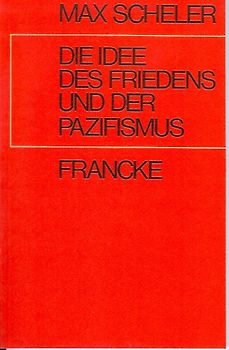 Die Idee des Friedens und der Pazifismus
