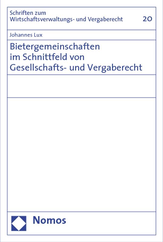 Bietergemeinschaften im Schnittfeld von Gesellschafts- und Vergaberecht