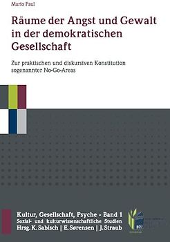 Räume der Angst und Gewalt in der demokratischen Gesellschaft