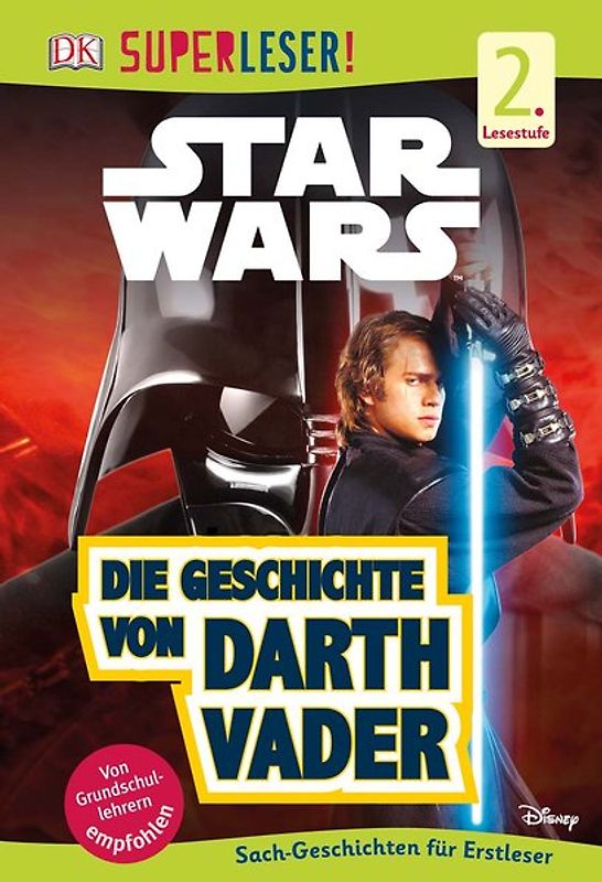 SUPERLESER! Star Wars™ Die Geschichte von Darth Vader