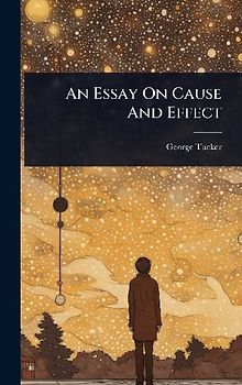 An Essay On Cause And Effect