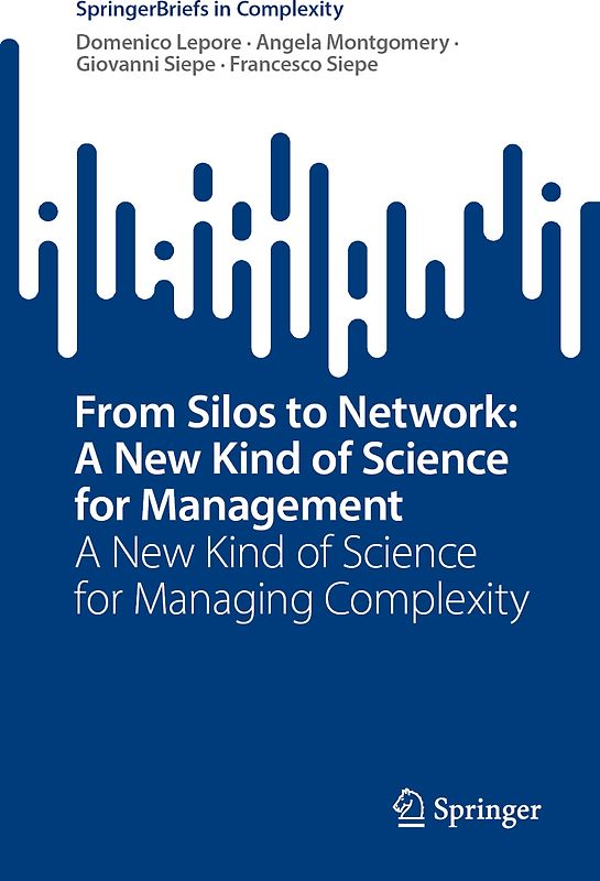 From Silos to Network: A New Kind of Science for Management