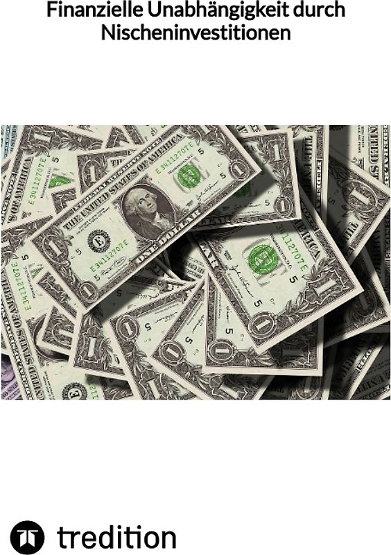 Finanzielle Unabhängigkeit durch Nischeninvestitionen