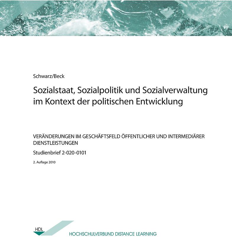 Sozialstaat;Sozialpolitik und Sozialverwaltung im Kontext der politischen Entwicklung