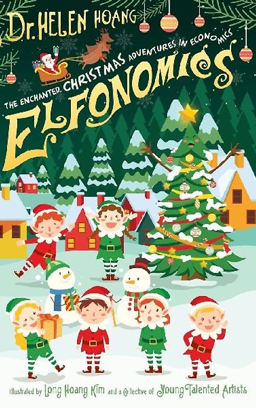 Elfonomics - The Enchanted Christmas Adventures in Economics
