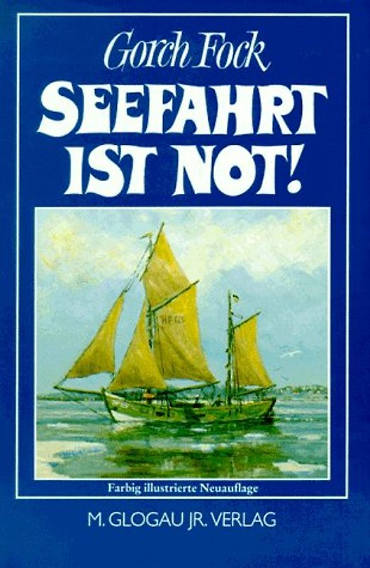 Seefahrt ist not!. Roman