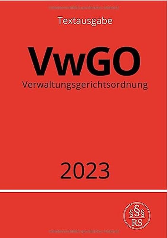 Verwaltungsgerichtsordnung - VwGO 2023