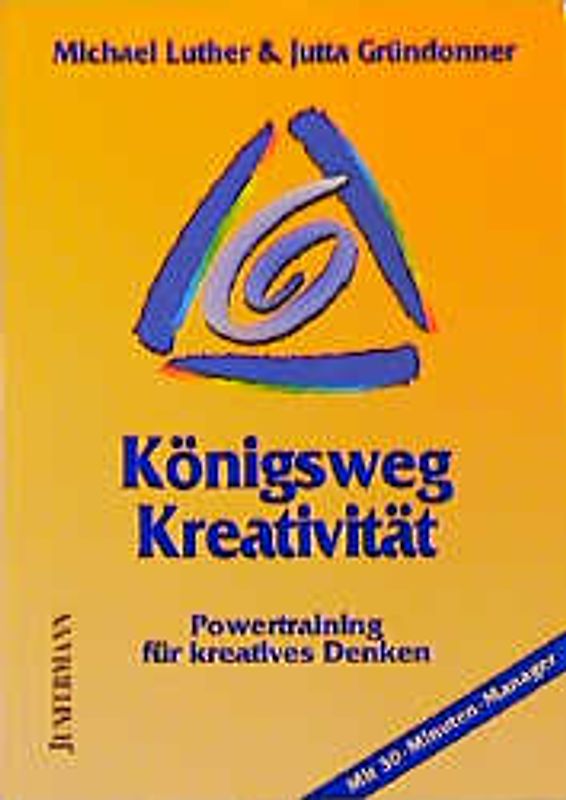 Königsweg Kreativität