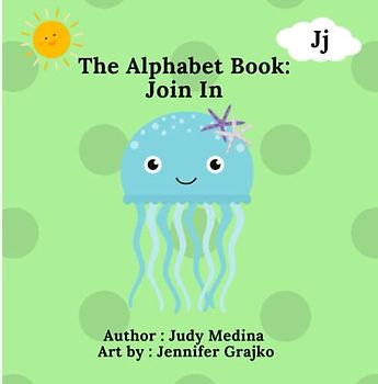 The Alphabet Book: Join In (The Alphabet Books: The A - Z Series)