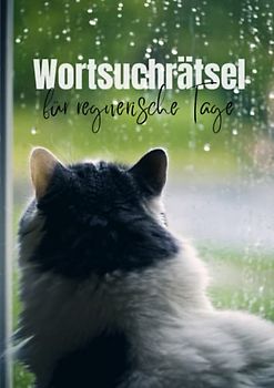Wortsuchrätsel für regnerische Tage: Lustiger Ratespaß für zwischendurch | Ideal für Erwachsene und Senioren