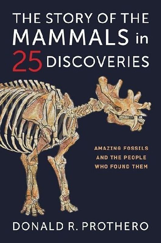 The Story of the Mammals in 25 Discoveries