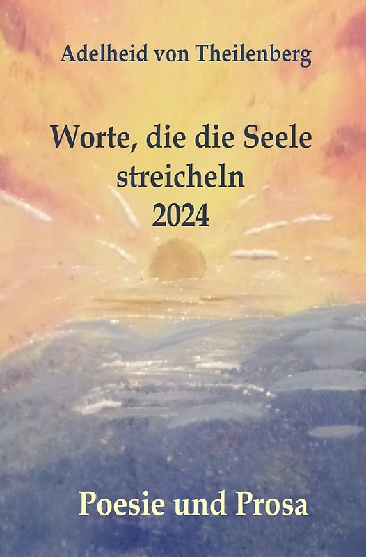 Worte, die die Seele streicheln