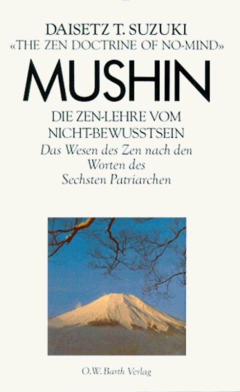 Mushin - Die Zen-Lehre vom Nicht-Bewusstsein