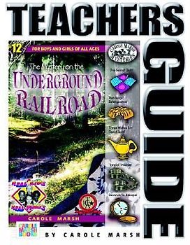 The Mystery on the Underground Railroad (Teacher's Guide)