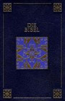 Die Bibel fürs Leben. Prachtausgabe der Lutherübersetzung im Standardformat