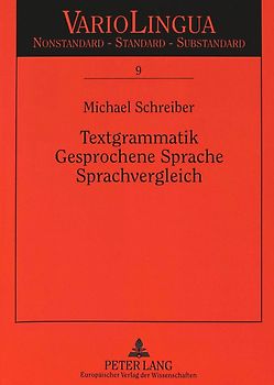 Textgrammatik – Gesprochene Sprache – Sprachvergleich
