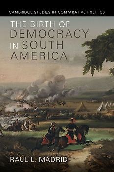 The Birth of Democracy in South America