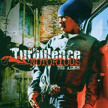 Turbulence - Notorious-the Album