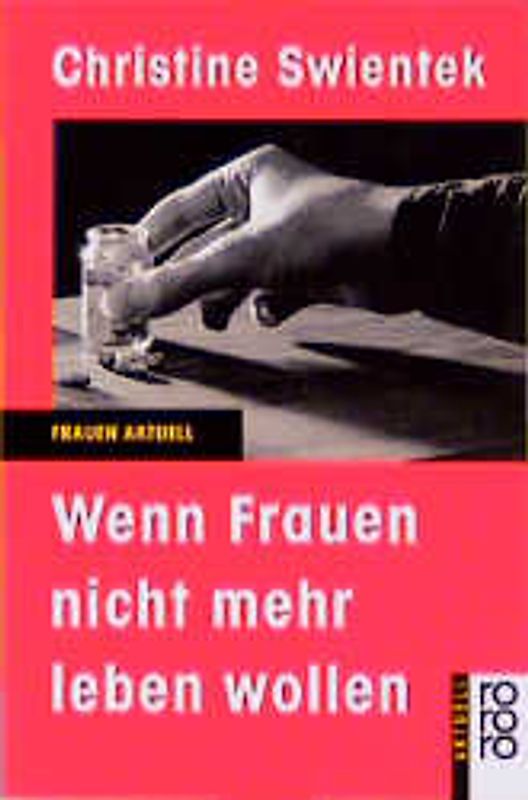 Wenn Frauen nicht mehr leben wollen. (Frauen aktuell)