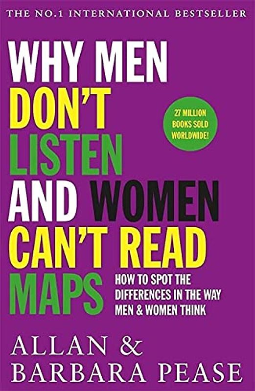 Why Men Don't Listen and Women Can't Read Maps