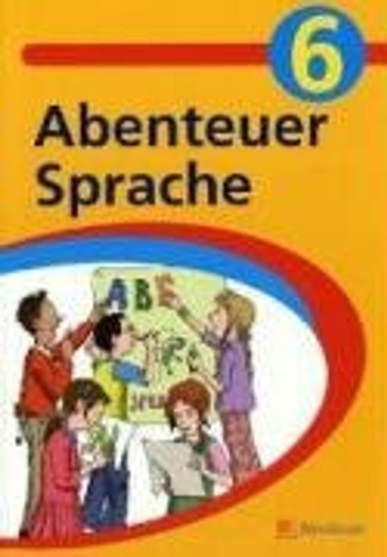 Abenteuer Sprache - Fördermaterialien für den Deutschunterricht