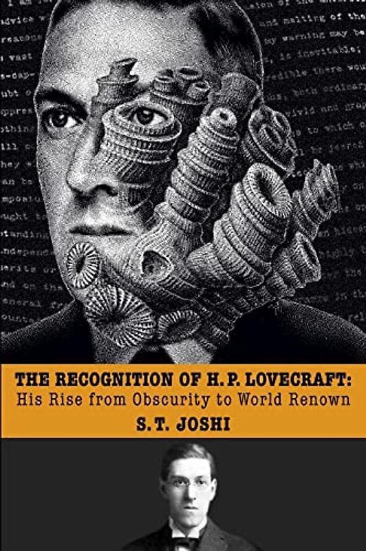 The Recognition of H. P. Lovecraft: His Rise from Obscurity to World Renown