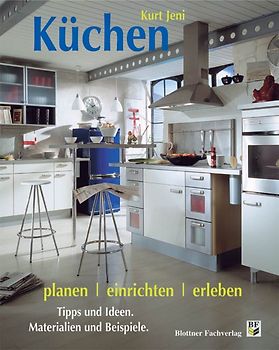 Küchen planen, einrichten, erleben