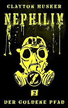 Nephilim, Band 2: Der Goldene Pfad