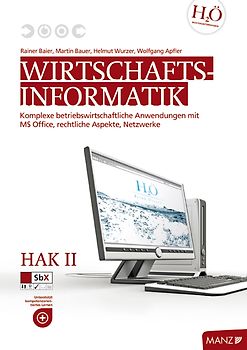 Wirtschaftsinformatik Baier/Reikerstorfer / HAK II mit Office 2007