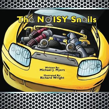 The NOISY Snails (MotorHead Garage Series, Band 1)
