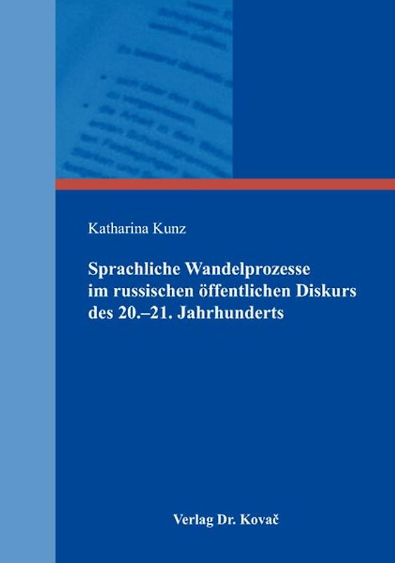 Sprachliche Wandelprozesse im russischen öffentlichen Diskurs des 20.–21. Jahrhunderts