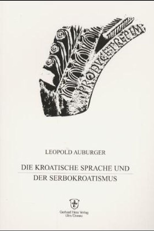 Die kroatische Sprache und der Serbokroatismus