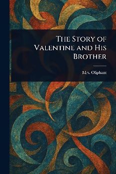 The Story of Valentine and His Brother