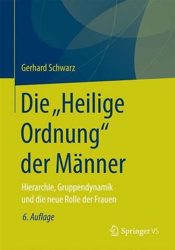 Die ,,Heilige Ordnung‟ der Männer