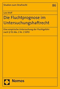 Die Fluchtprognose im Untersuchungshaftrecht
