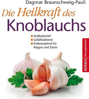 Die Heilkraft des Knoblauchs