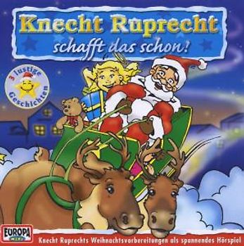 Knecht Ruprecht schafft das schon!: 3 lustige Geschichten [Audio CD]
