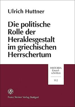 Die politische Rolle der Heraklesgestalt im griechischen Herrschertum