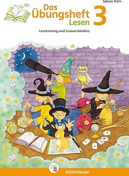 Das Übungsheft Lesen 3. Lesetraining und Leseverständnis, Deutsch, Klasse 3