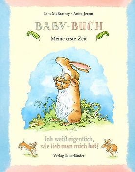 Baby-Buch. Weißt du eigentlich, wie lieb ich dich hab?